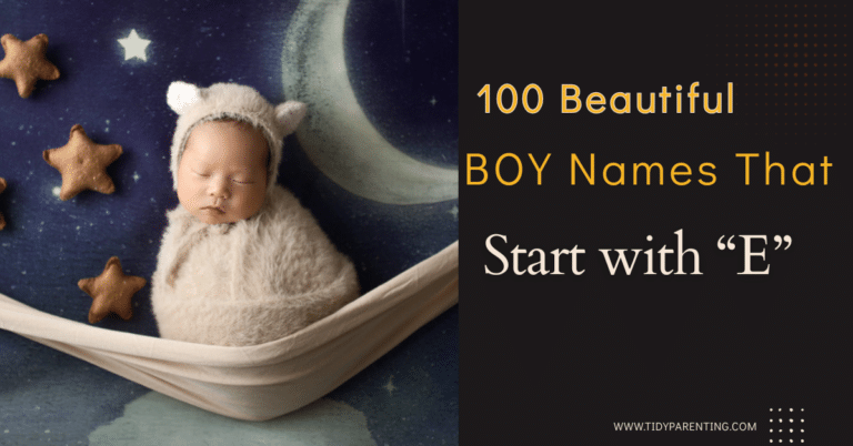 100+ Boy Names That Start With E (Plus Their Meanings!) ✨